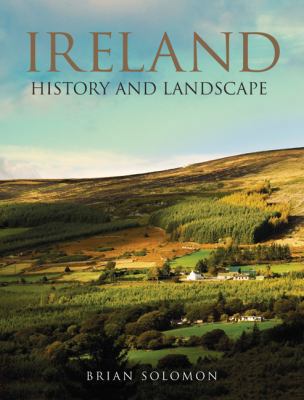 Ireland: History and Landscape 1906347530 Book Cover