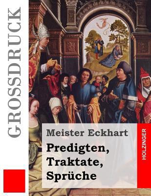 Predigten, Traktate, Sprüche [German] 1502958023 Book Cover