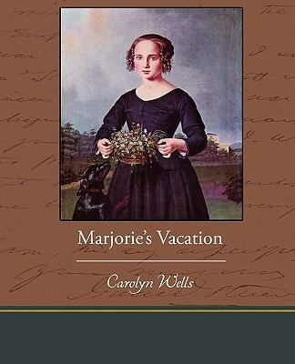 Marjorie's Vacation 1438533330 Book Cover