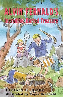 Alvin Fernald's Incredible Buried Treasure 1930900430 Book Cover