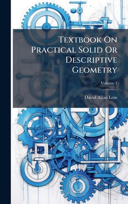 Textbook On Practical Solid Or Descriptive Geom... 1024799972 Book Cover