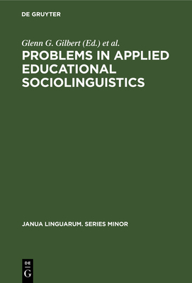 Problems in Applied Educational Sociolinguistics 9027977267 Book Cover