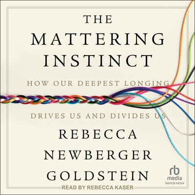 The Mattering Instinct: How Our Deepest Longing... B0G8LT33VY Book Cover