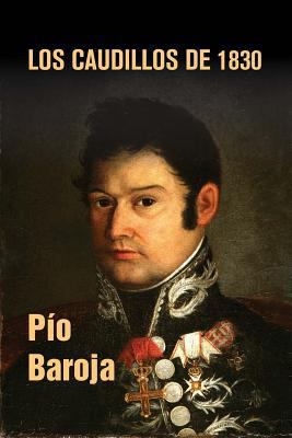 Los caudillos de 1830 [Spanish] 1530458595 Book Cover
