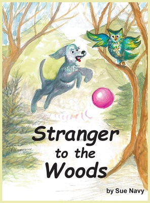 Stranger to the Woods B0GWQLHG9L Book Cover