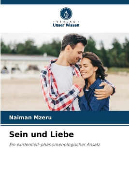 Sein und Liebe [German] 6208535662 Book Cover