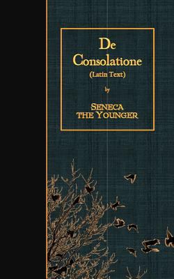 De Consolatione: Latin Text [Latin] 1530010241 Book Cover