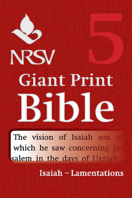 NRSV Giant Print Bible: Volume 5, Isaiah - Lame... 1316602222 Book Cover