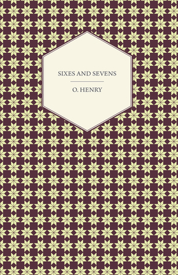 Sixes and Sevens 1443781800 Book Cover