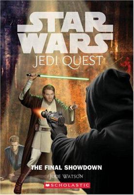 Star Wars: Jedi Quest #10: The Final Showdown 043933926X Book Cover