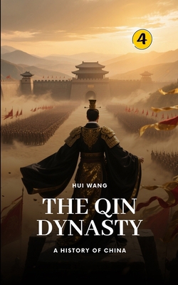 The Qin Dynasty: A History of China 919011504X Book Cover