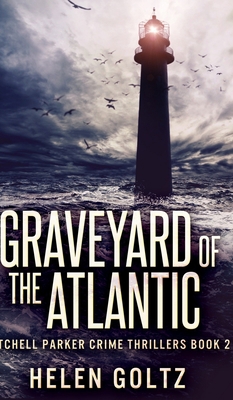 Graveyard of the Atlantic (Mitchell Parker Crim... 1715680006 Book Cover