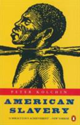 American Slavery: 1619-1877 0140241507 Book Cover