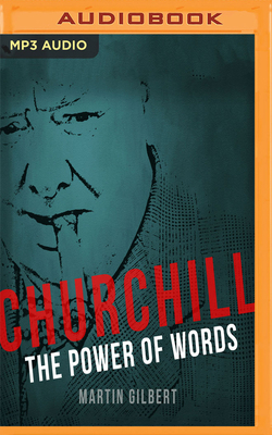 Churchill: The Power of Words 1978633521 Book Cover