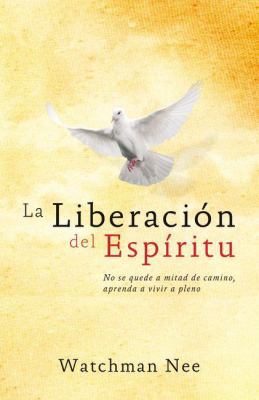La Liberacion del Espiritu [Spanish] 987557158X Book Cover