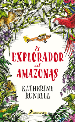 El Explorador del Amazonas / The Explorer [Spanish] 841817403X Book Cover