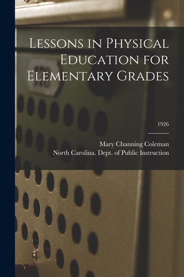 Lessons in Physical Education for Elementary Gr... 1013593545 Book Cover