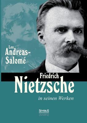 Friedrich Nietzsche in seinen Werken [German] 3863476689 Book Cover