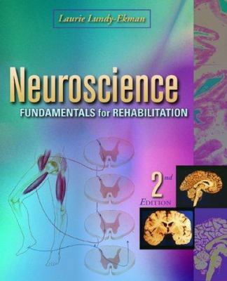 Neuroscience: Fundamentals for Rehabilitation 0721693733 Book Cover