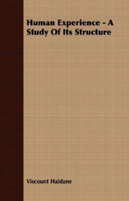 Human Experience - A Study of Its Structure 1406710571 Book Cover