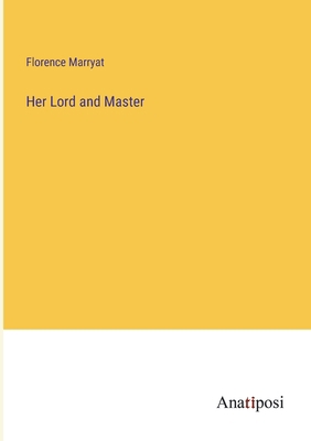 Her Lord and Master 3382127601 Book Cover