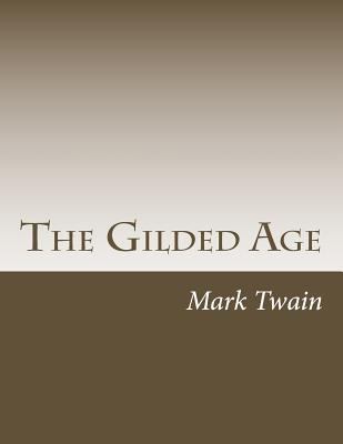 The Gilded Age 1499625510 Book Cover