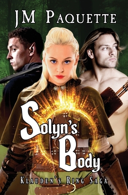 Solyn's Body: Klauden's Ring Saga Book 2 1644500582 Book Cover
