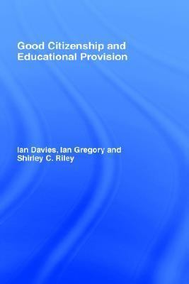 Good Citizenship and Educational Provision 0750709596 Book Cover