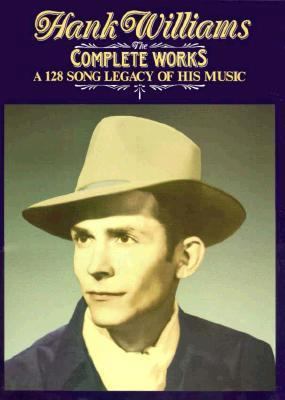 Hank Williams: Complete Works 0898985749 Book Cover
