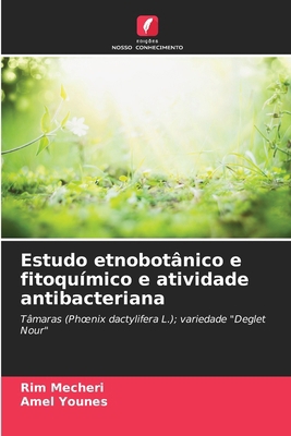 Estudo etnobotânico e fitoquímico e atividade a... [Portuguese] 6207060601 Book Cover