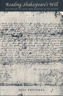 Reading Shakespeare's Will: The Theology of Fig... 0231123256 Book Cover