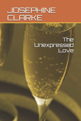 The Unexpressed Love B08SGR2YBQ Book Cover