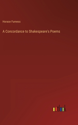 A Concordance to Shakespeare's Poems 3368823698 Book Cover