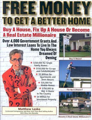 Free Money for a Better Home / Free Money for R... 1878346679 Book Cover