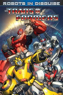Robots in Disguise Volume 1 1613772912 Book Cover
