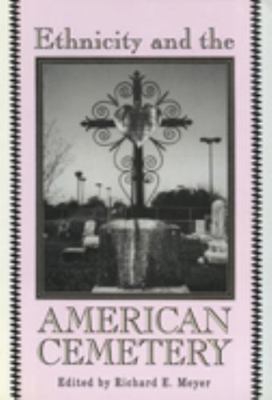 Ethnicity and the American Cemetery 0879726008 Book Cover