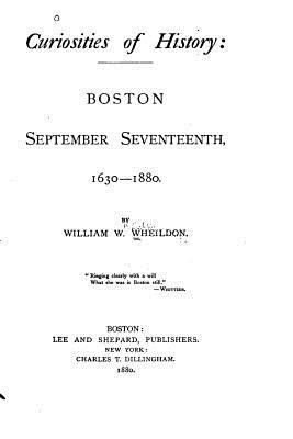 Curiosities of History, Boston September Sevent... 1532867158 Book Cover