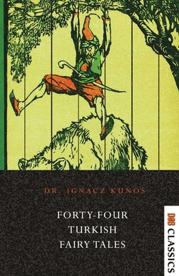 Forty-four Turkish Fairy Tales 9392355335 Book Cover