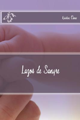 Lazos de Sangre [Spanish] 1548176354 Book Cover