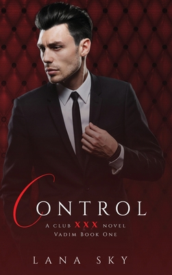 Control: A Dark Billionaire Romance: (XXX Vadim... 1956608664 Book Cover