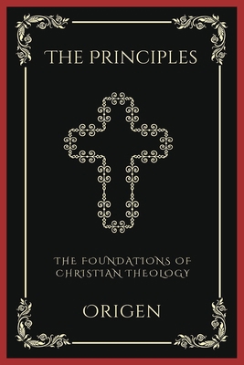 The Principles: The Foundations of Christian Th... 9358375698 Book Cover