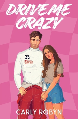 Drive Me Crazy B0CT8DGJMC Book Cover