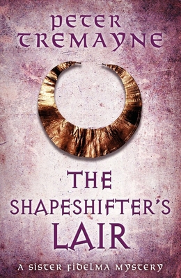 The Shapeshifter's Lair (Sister Fidelma Mysteri... 1472265386 Book Cover