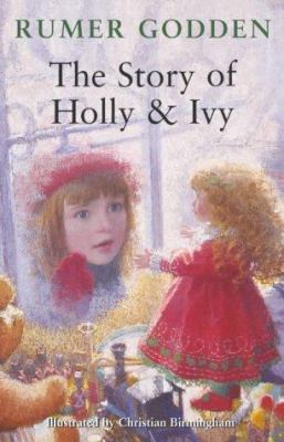 The Story of Holly and Ivy 0333766784 Book Cover