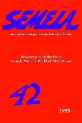 Semeia 42: Reasoning with the Foxes 1589831543 Book Cover