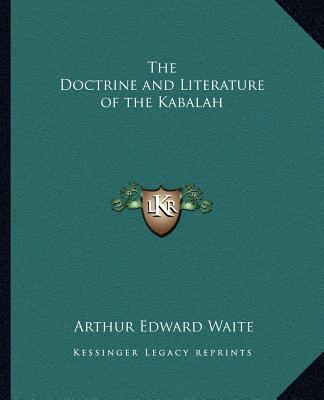 The Doctrine and Literature of the Kabalah 1162561815 Book Cover