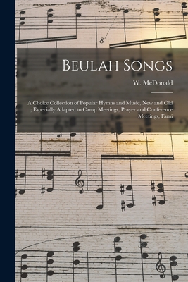 Beulah Songs: a Choice Collection of Popular Hy... 1013325508 Book Cover