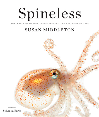 Spineless: Portraits of Marine Invertebrates, t... 1419710079 Book Cover
