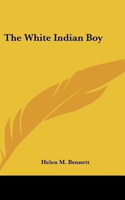 The White Indian Boy 1161641467 Book Cover