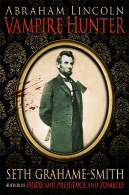 Abraham Lincoln Vampire Hunter 1849014779 Book Cover